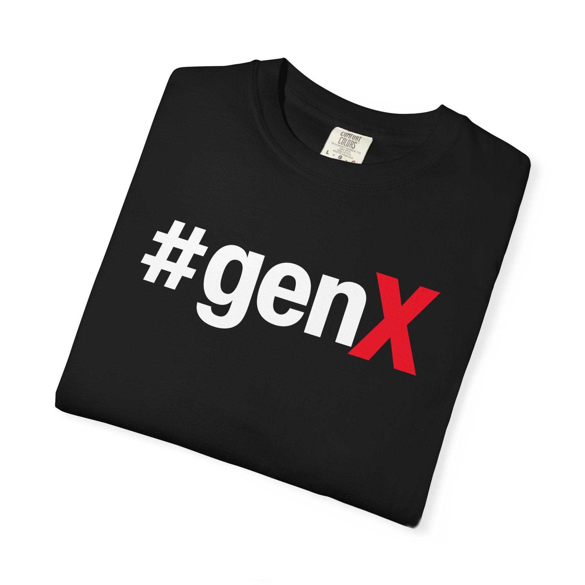 #Gen X T-shirt
